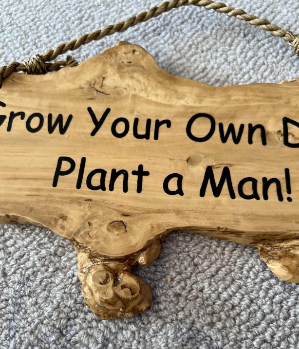 Coffee Wood Sign 'Grow your own dope'