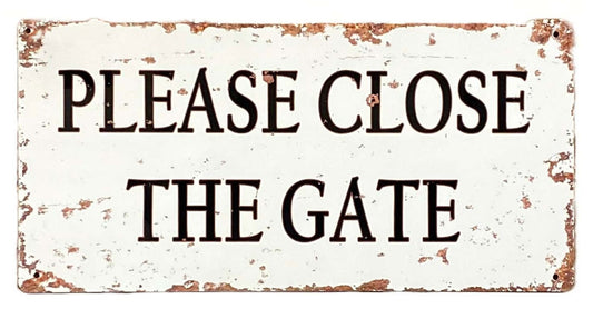 Metal Wall Sign - Please Close The Gate 